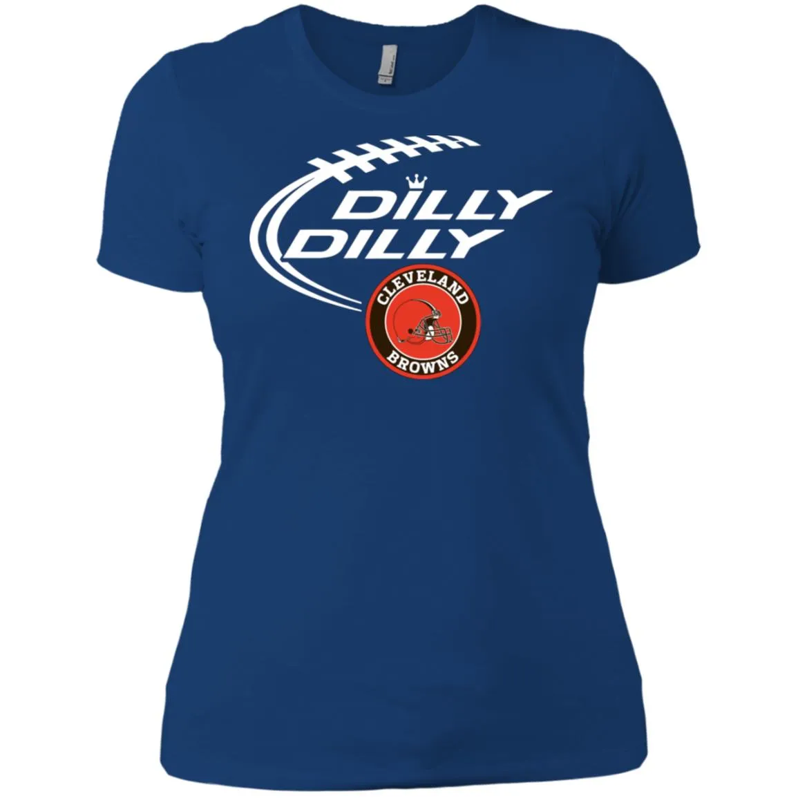 Dilly Dilly Cleverlan Browns Nfl Football Women T-Shirt