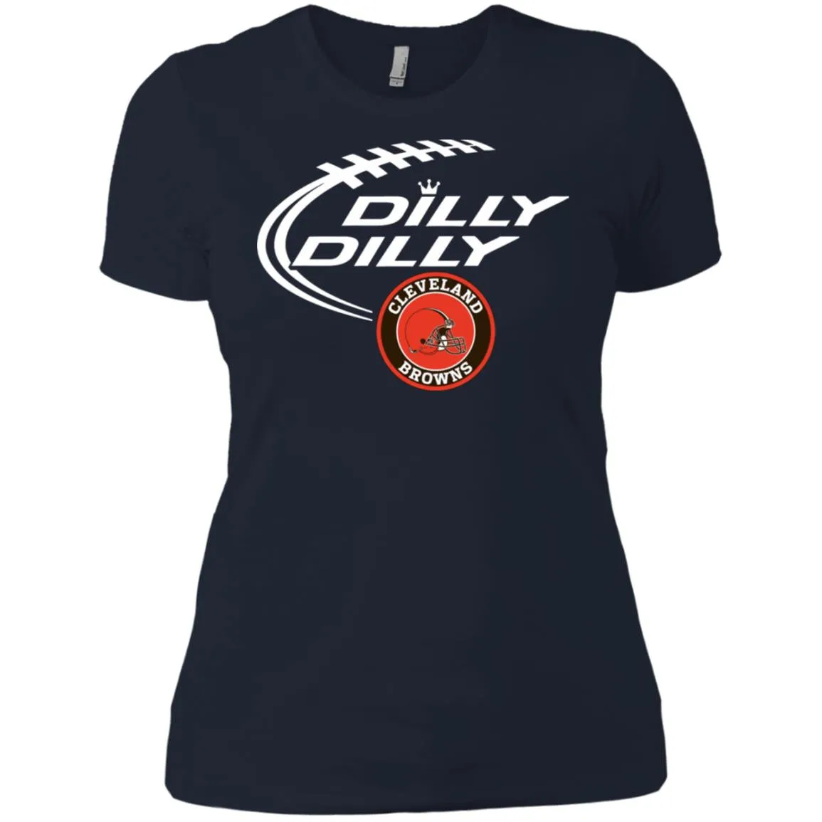Dilly Dilly Cleverlan Browns Nfl Football Women T-Shirt