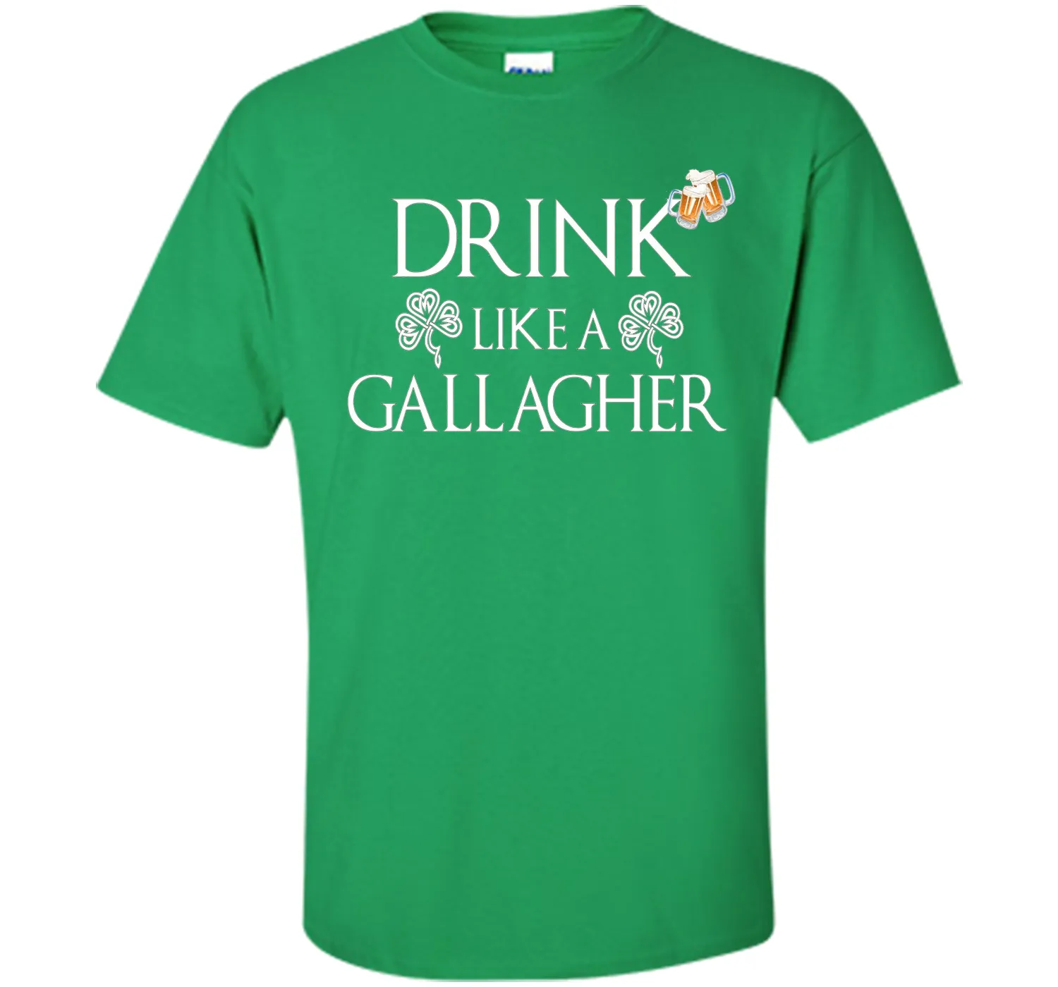 Drink Like A Gallagher T-Shirt