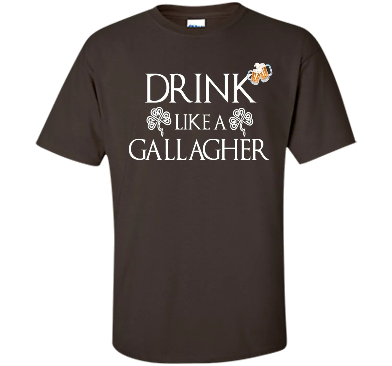 Drink Like A Gallagher T-Shirt