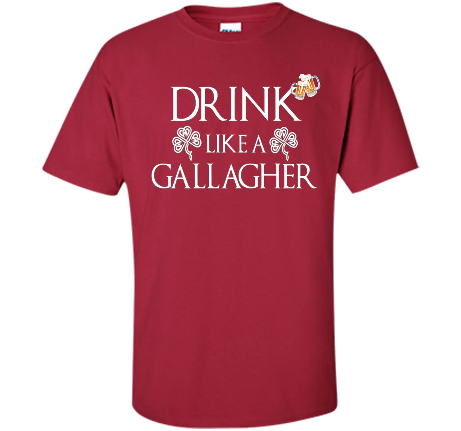 Drink Like A Gallagher T-Shirt