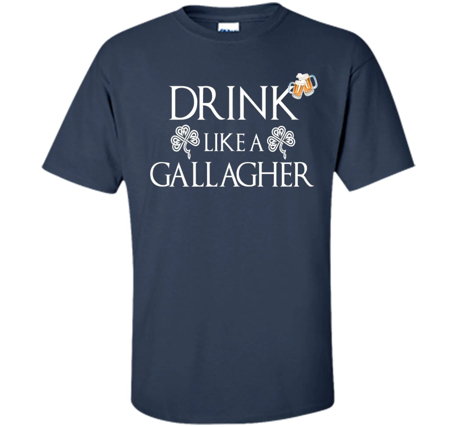 Drink Like A Gallagher T-Shirt