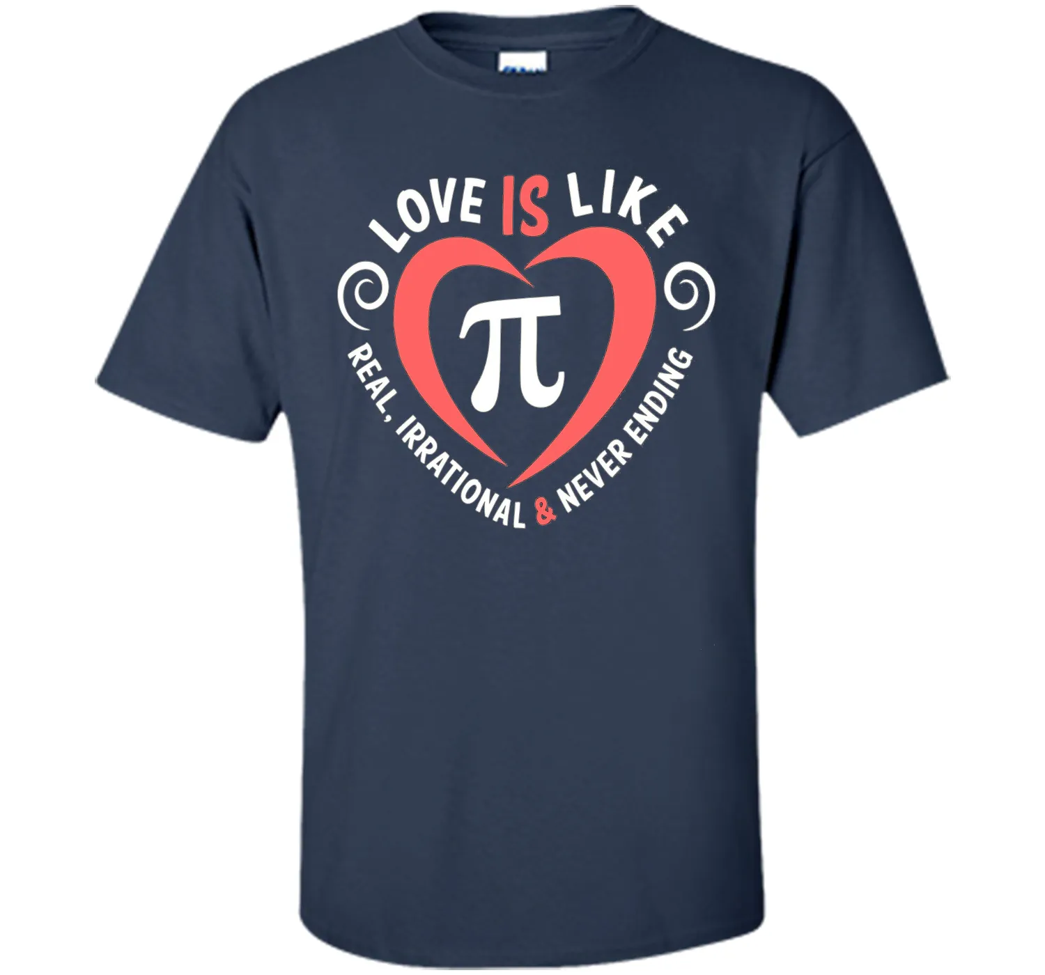 Love Is Like Pi Never Ending T-Shirt Math Pi day Gift Shirt