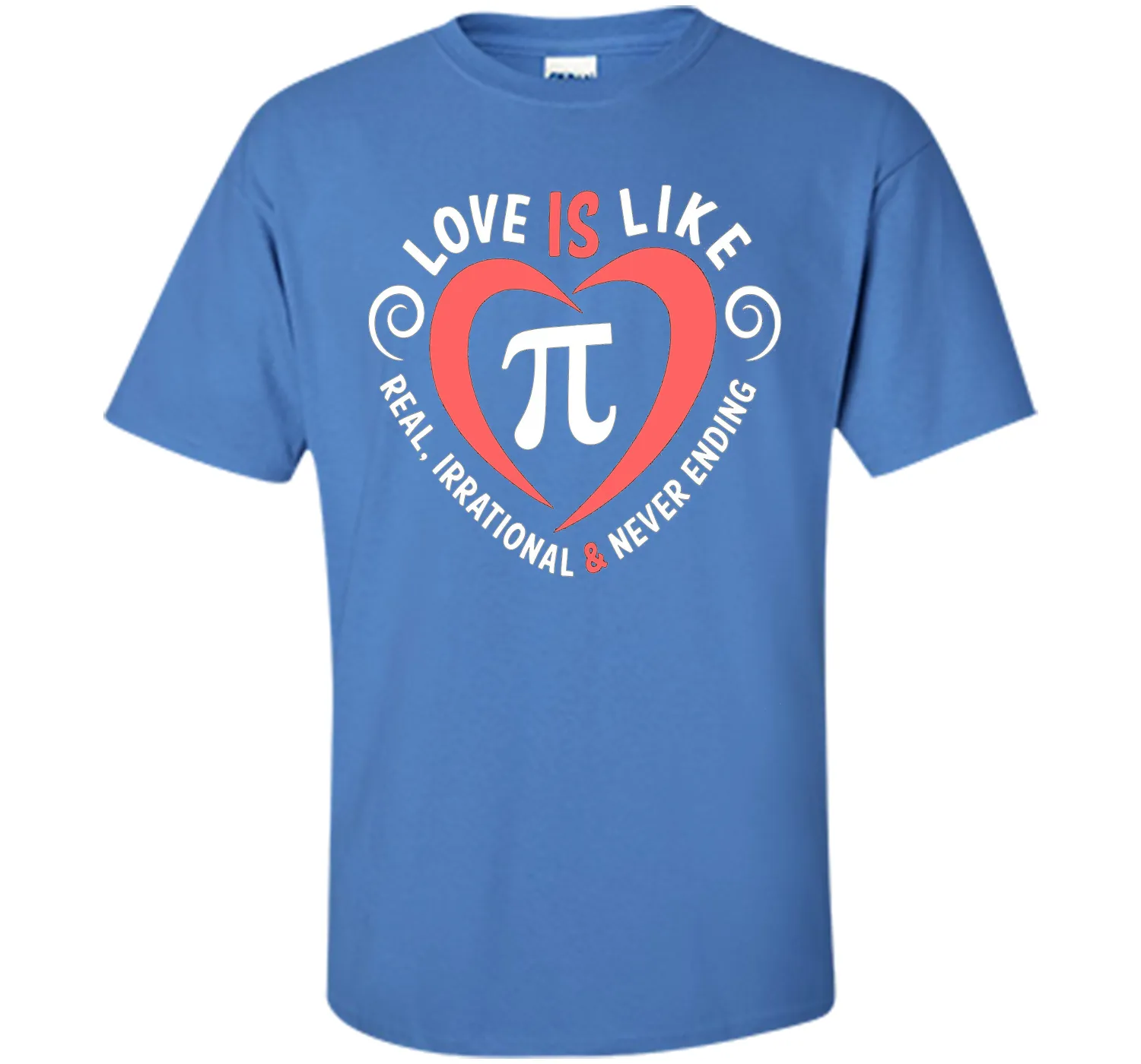 Love Is Like Pi Never Ending T-Shirt Math Pi day Gift Shirt